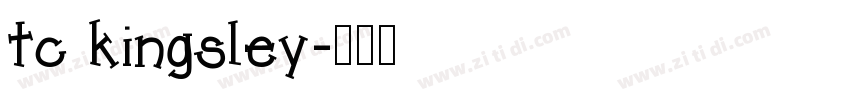 tc kingsley字体转换